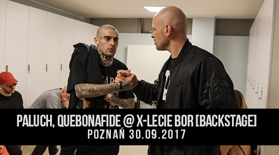 Paluch, Quebonafide, Krzy Krzysztof, Gedz X-Lecie BOR [BACKSTAGE]